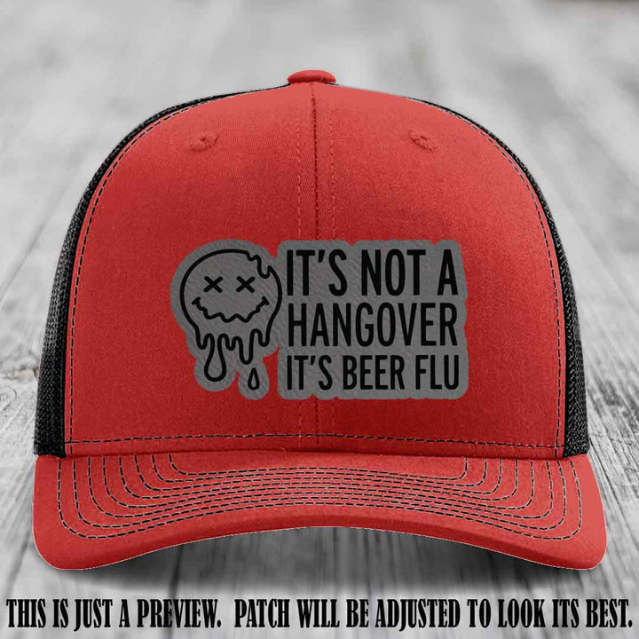 It's Not a Hangover It's Beer Flu Grey to Black Patch on Red to Black Hat Richardson 112