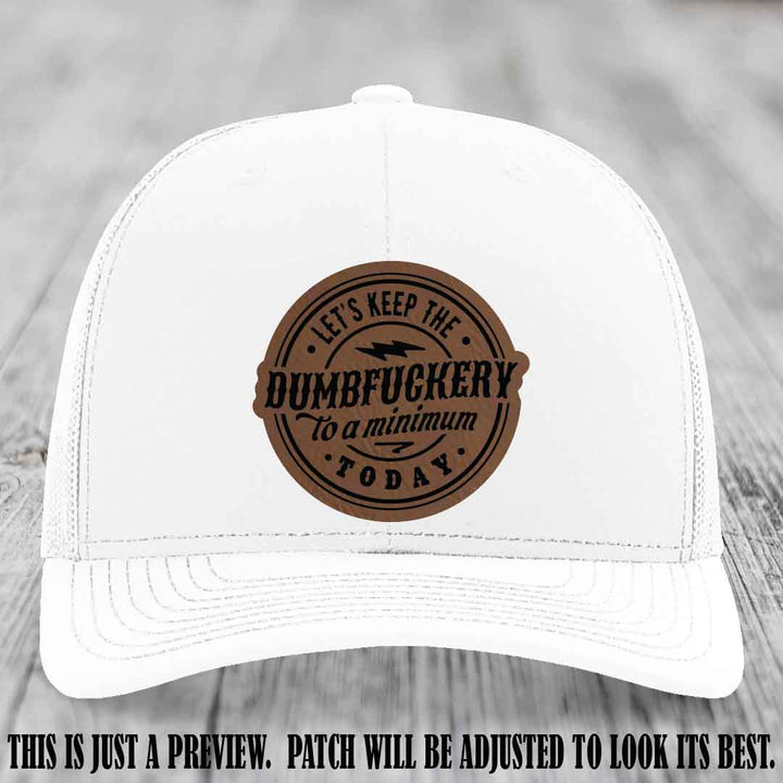 Dumbfuckery Minimum Dark Brown to Black Patch on White Hat