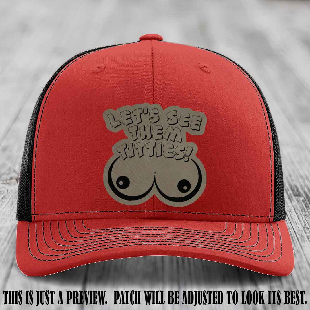 Let's See Them Titties! Light Brown to Black Patch Leather Patch on Red to Black Hat Richardson 112 Hat
