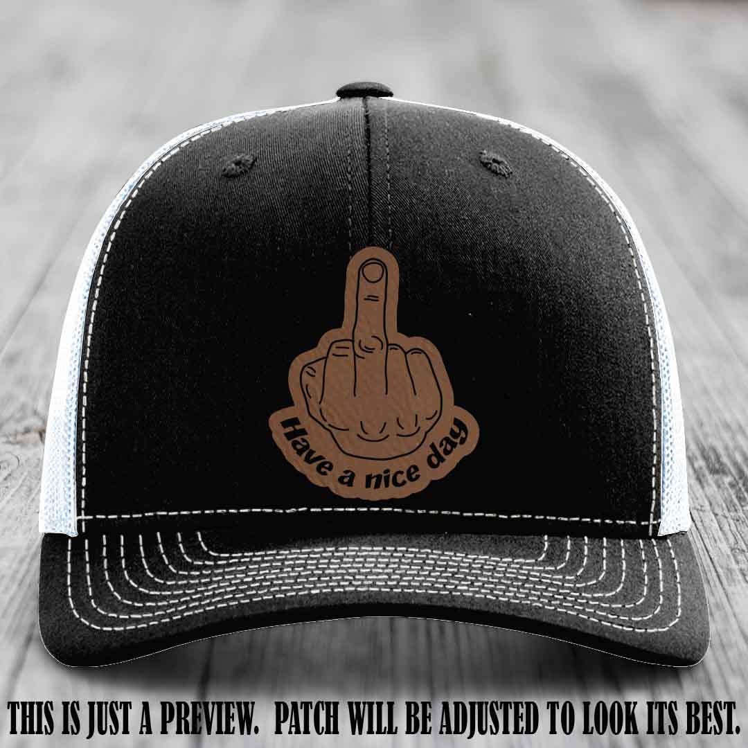 Have a Nice Day 🖕 dark brown to black patch on black to white hat Richardson 112 hat