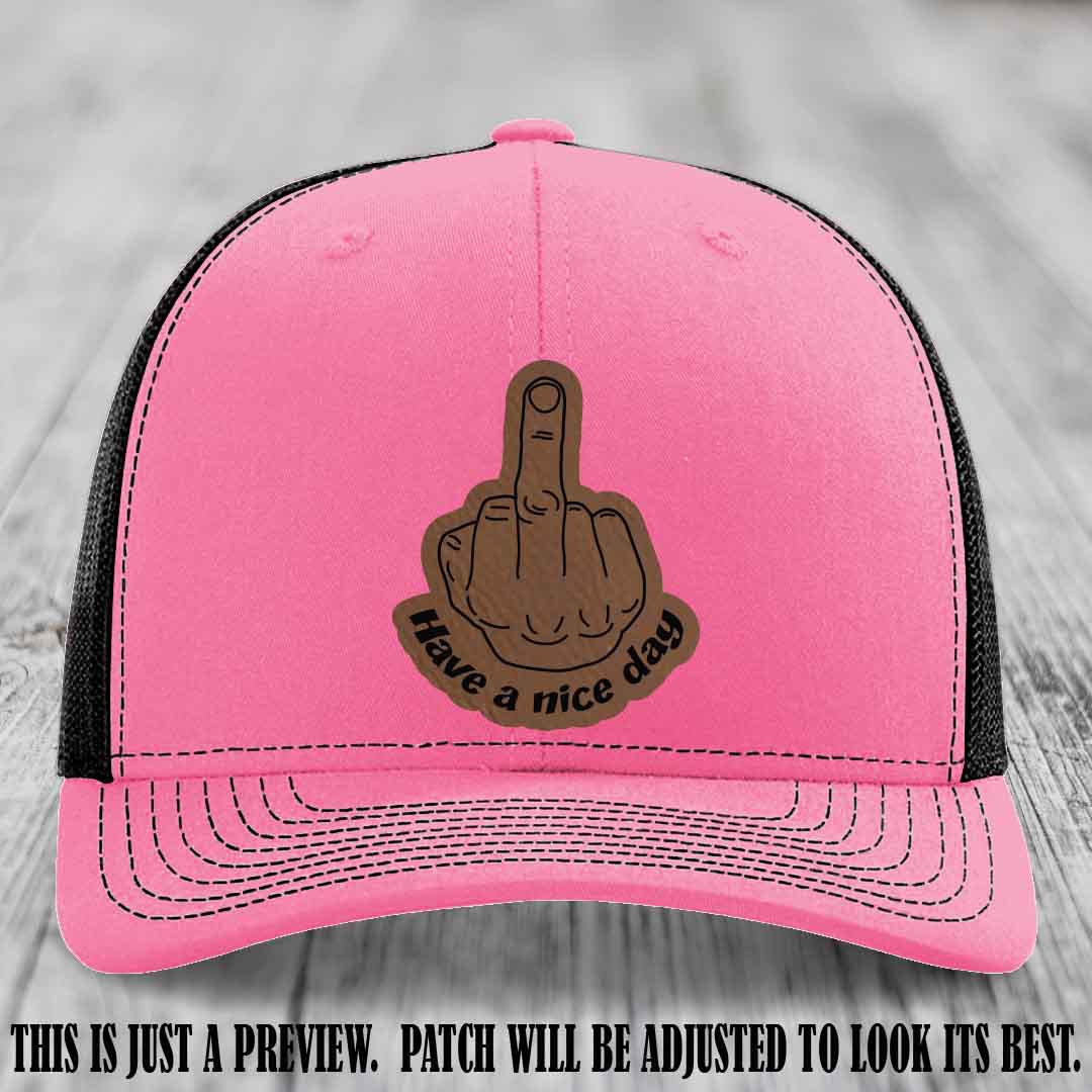 Have a Nice Day 🖕 dark brown to black patch on hot pink to black hat Richardson 112 hat