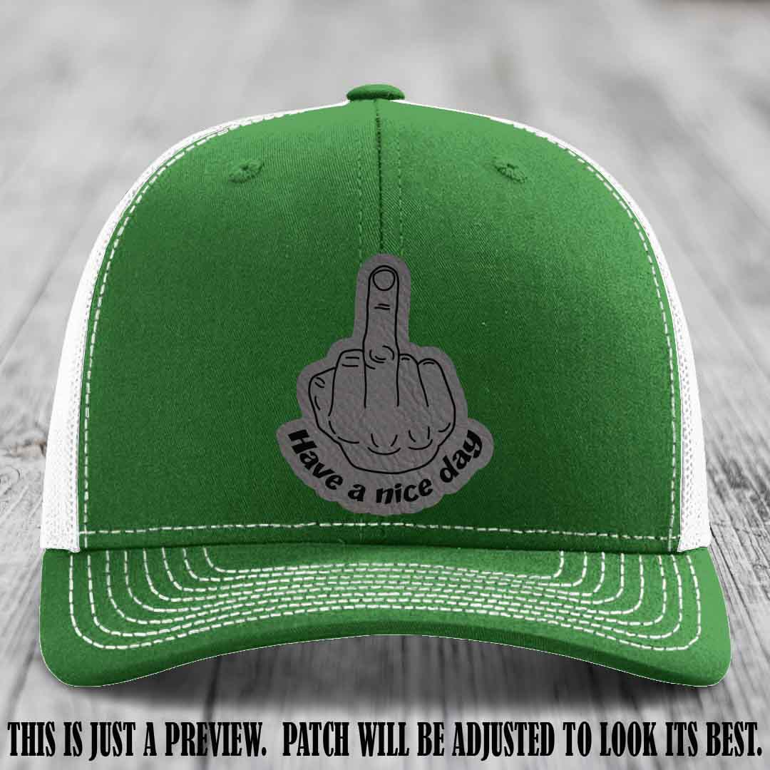 Have a Nice Day 🖕 grey to black patch on kelly to white hat Richardson 112 hat