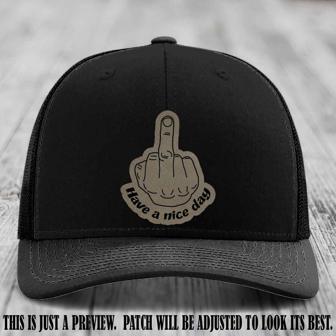 Have a Nice Day 🖕 light brown to black patch on black hat Richardson 112 hat