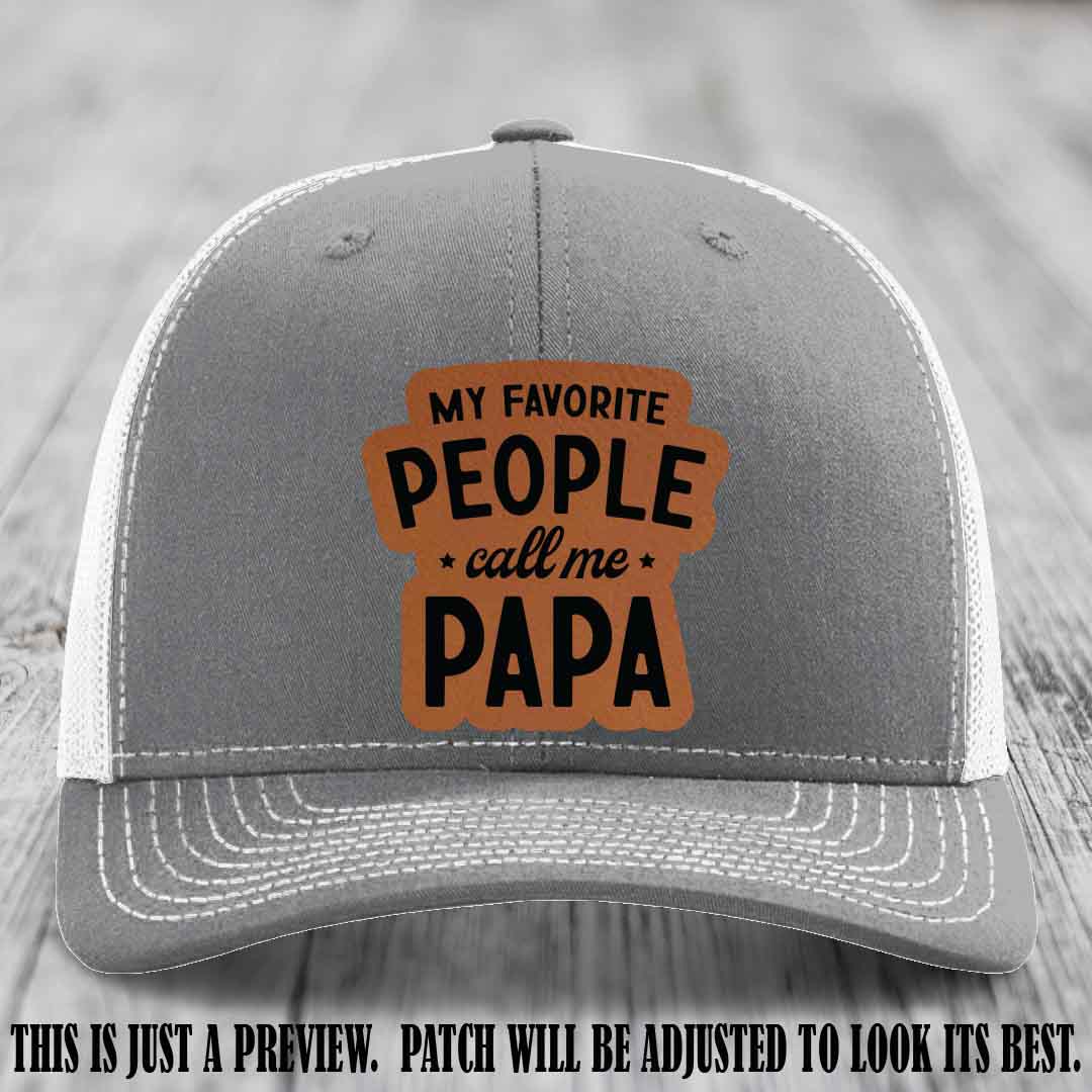My Favorite People Call Me Papa Rawhide to Black Patch on Heather Grey to White Hat Richardson 112 custom trucker hat