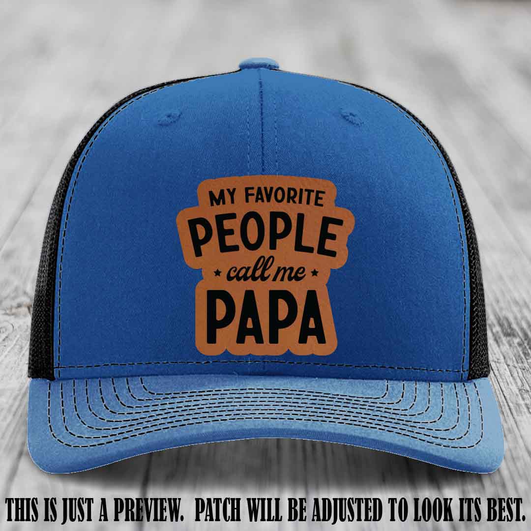 My Favorite People Call Me Papa Rawhide to Black Patch on Royal to Black Hat Richardson 112 custom trucker hat