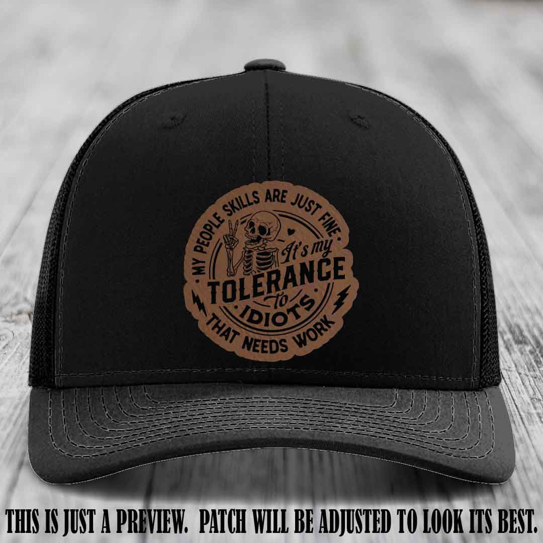 Tolerance to Idiots Dark Brown to Black Patch on Black Hat Richardson 112 leather patch hat