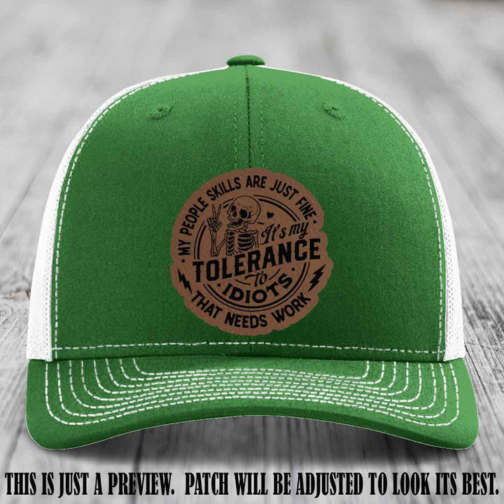 Tolerance to Idiots Dark Brown to Black Patch on Kelly to White Hat Richardson 112 leather patch hat