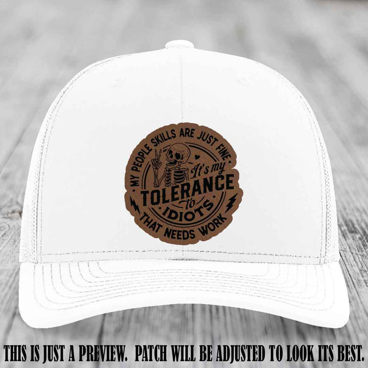 Tolerance to Idiots Dark Brown to Black Patch on White Hat Richardson 112 leather patch hat