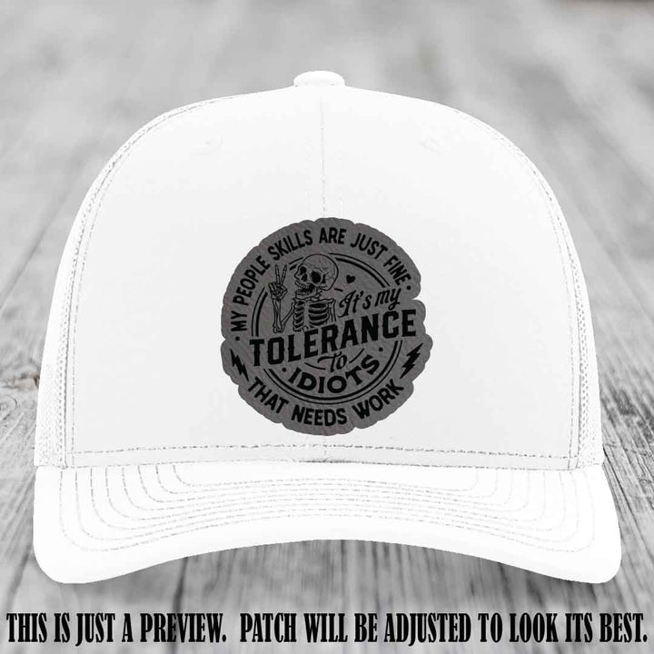 Tolerance to Idiots Grey to Black Patch on White Hat Richardson 112 leather patch hat