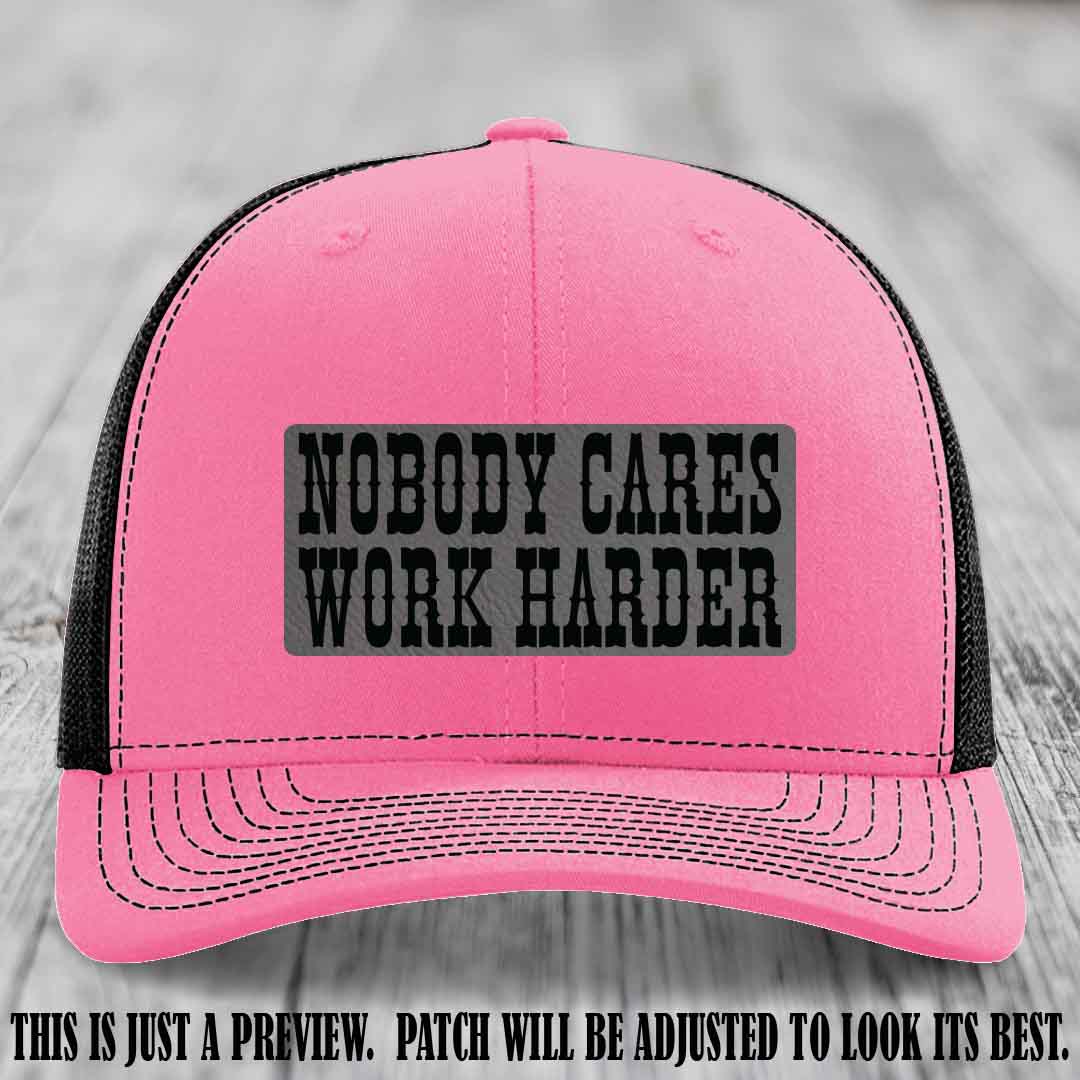 Nobody Cares Work Harder Grey to Black Patch on Hot Pink to Black Hat | Custom Richardson 112 Leather Patch Hat