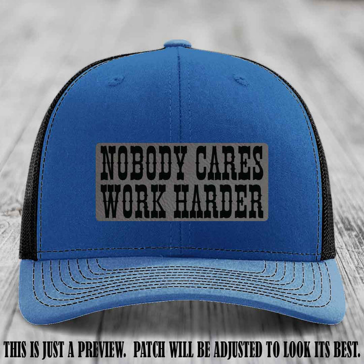 Nobody Cares Work Harder Grey to Black Patch on Royal to Black Hat | Custom Richardson 112 Leather Patch Hat
