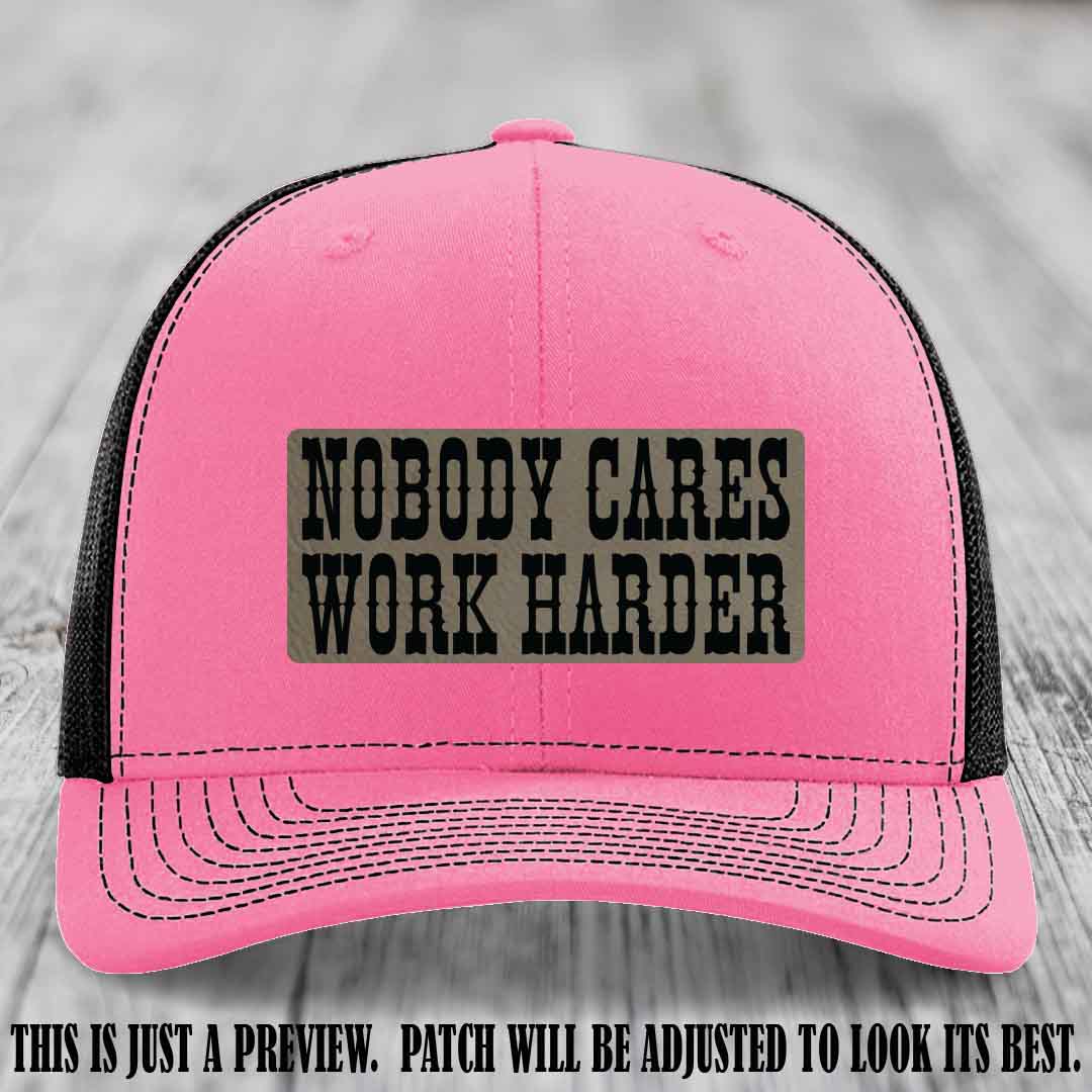 Nobody Cares Work Harder Light Brown to Black Patch on Hot Pink to Black Hat | Custom Richardson 112 Leather Patch Hat