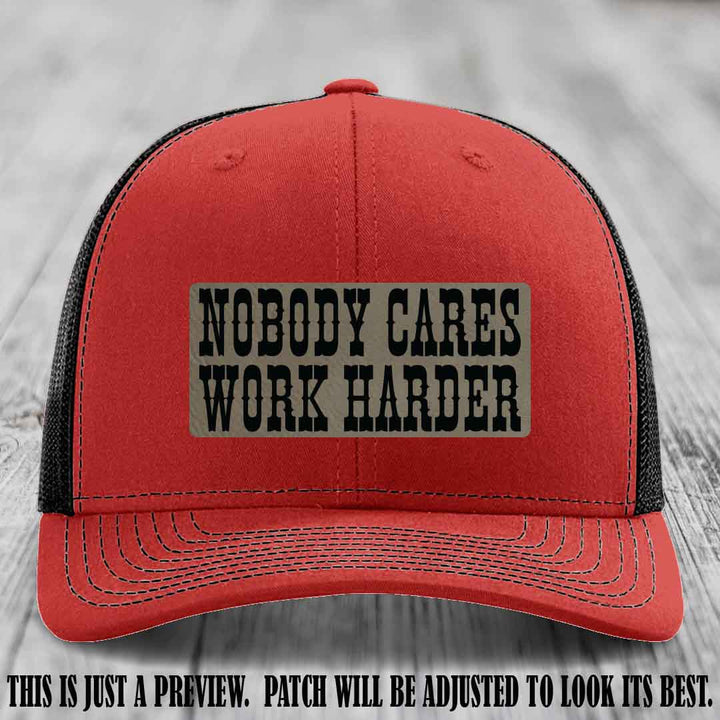 Nobody Cares Work Harder Light Brown to Black Patch on Red to Black Hat | Custom Richardson 112 Leather Patch Hat