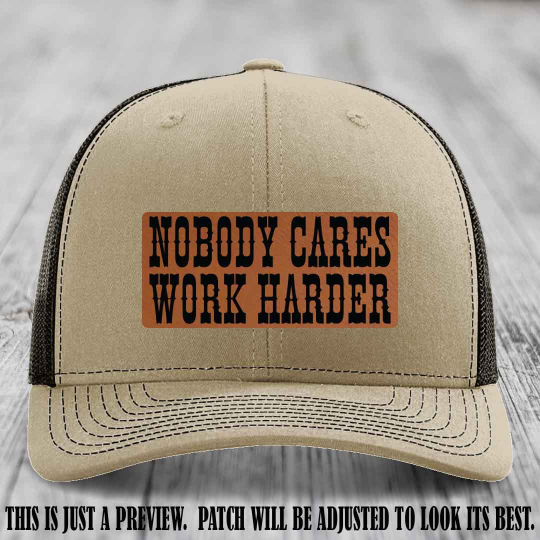 Nobody Cares Work Harder Rawhide to Black Patch on Khaki to Coffee Hat | Custom Richardson 112 Leather Patch Hat