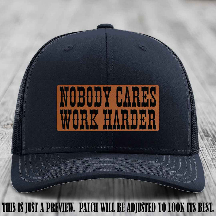 Nobody Cares Work Harder Rawhide to Black Patch on Navy Hat | Custom Richardson 112 Leather Patch Hat