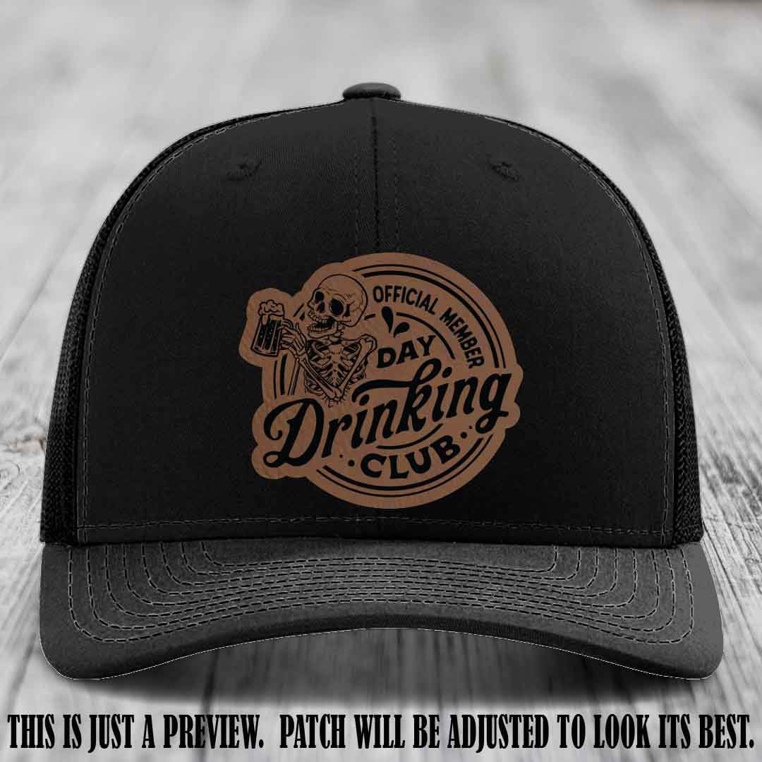 Day Drinking Club dark brown to black patch on black hat Richardson 112 custom trucker hat