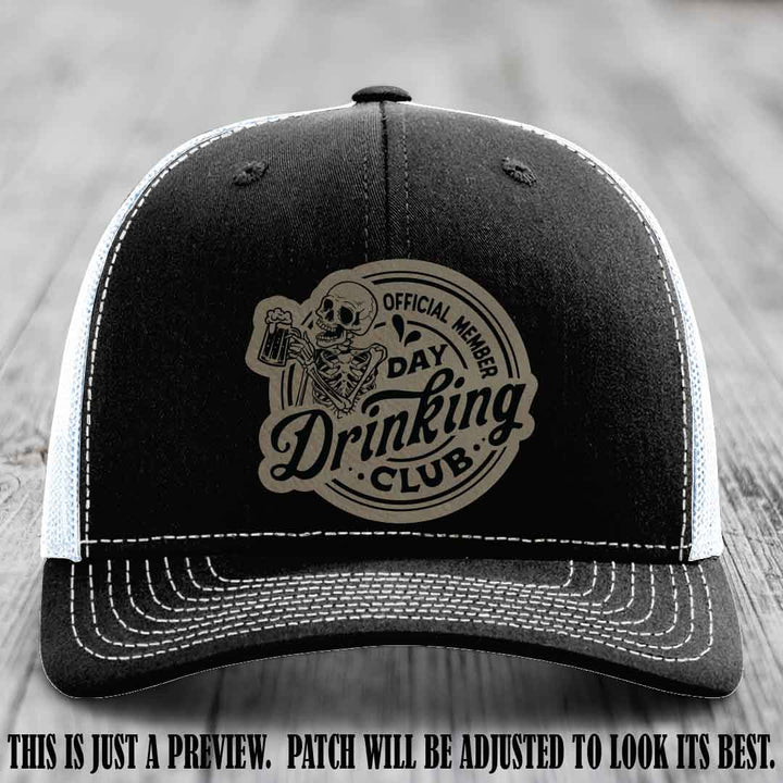 Day Drinking Club light brown to black patch on black to white hat Richardson 112 custom trucker hat