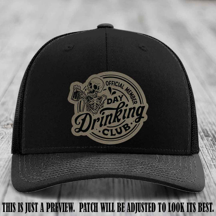 Day Drinking Club light brown to black patch on black hat Richardson 112 custom trucker hat