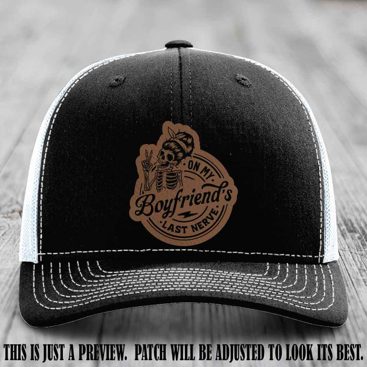 On My Boyfriend's Last Nerve Dark Brown to Black Patch on Black to White Hat, custom Richardson 112 leather patch hat
