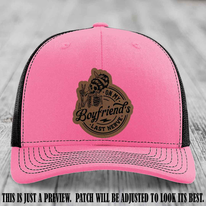 On My Boyfriend's Last Nerve Dark Brown to Black Patch on Hot Pink to Black Hat, custom Richardson 112 leather patch hat