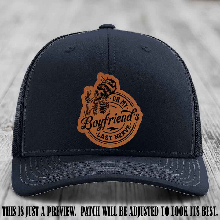 On My Boyfriend's Last Nerve Rawhide to Black Patch on Navy Hat, custom Richardson 112 leather patch hat
