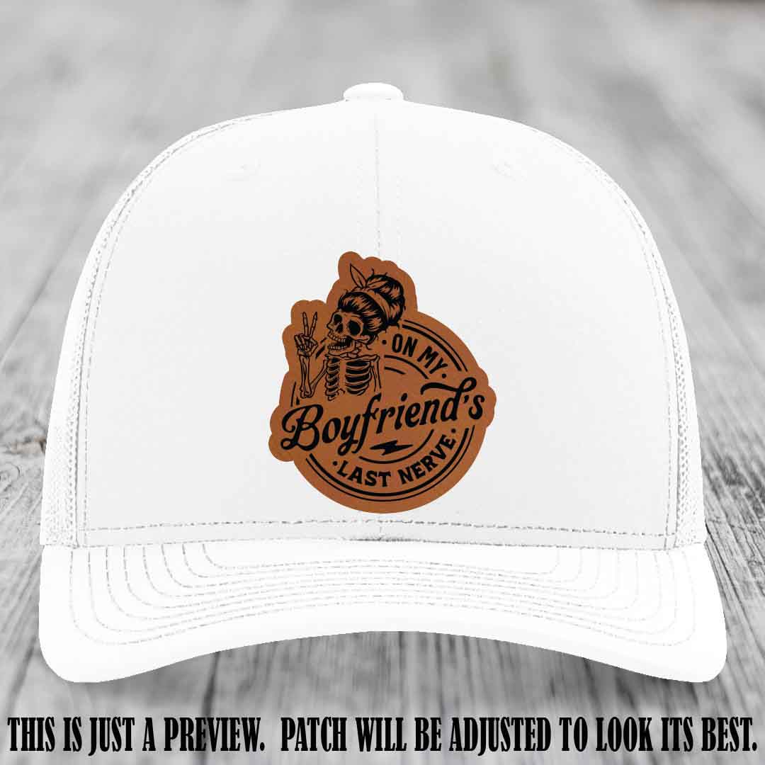 On My Boyfriend's Last Nerve Rawhide to Black Patch on White Hat, custom Richardson 112 leather patch hat