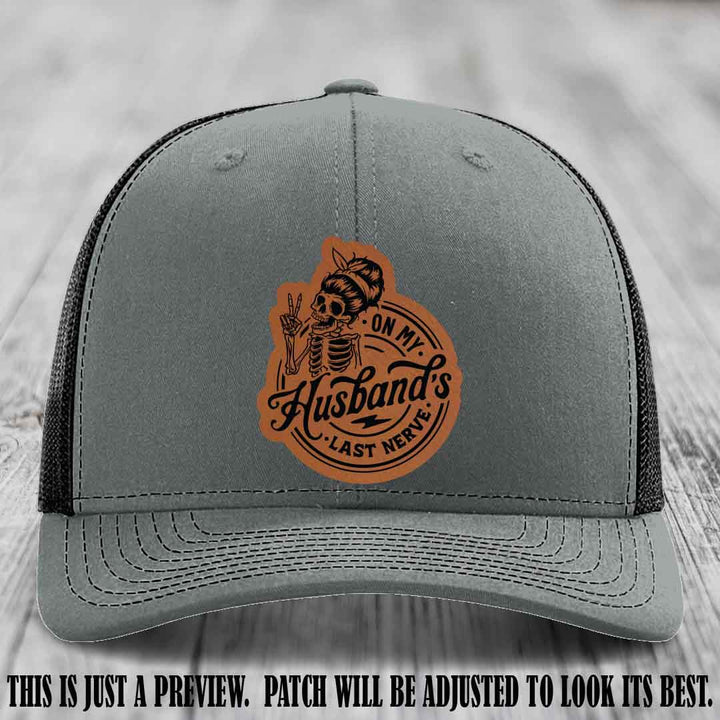 On My Husband's Last Nerve Rawhide to Black Patch on Heather Grey to Black Hat - Richardson 112 Leather Patch Hat