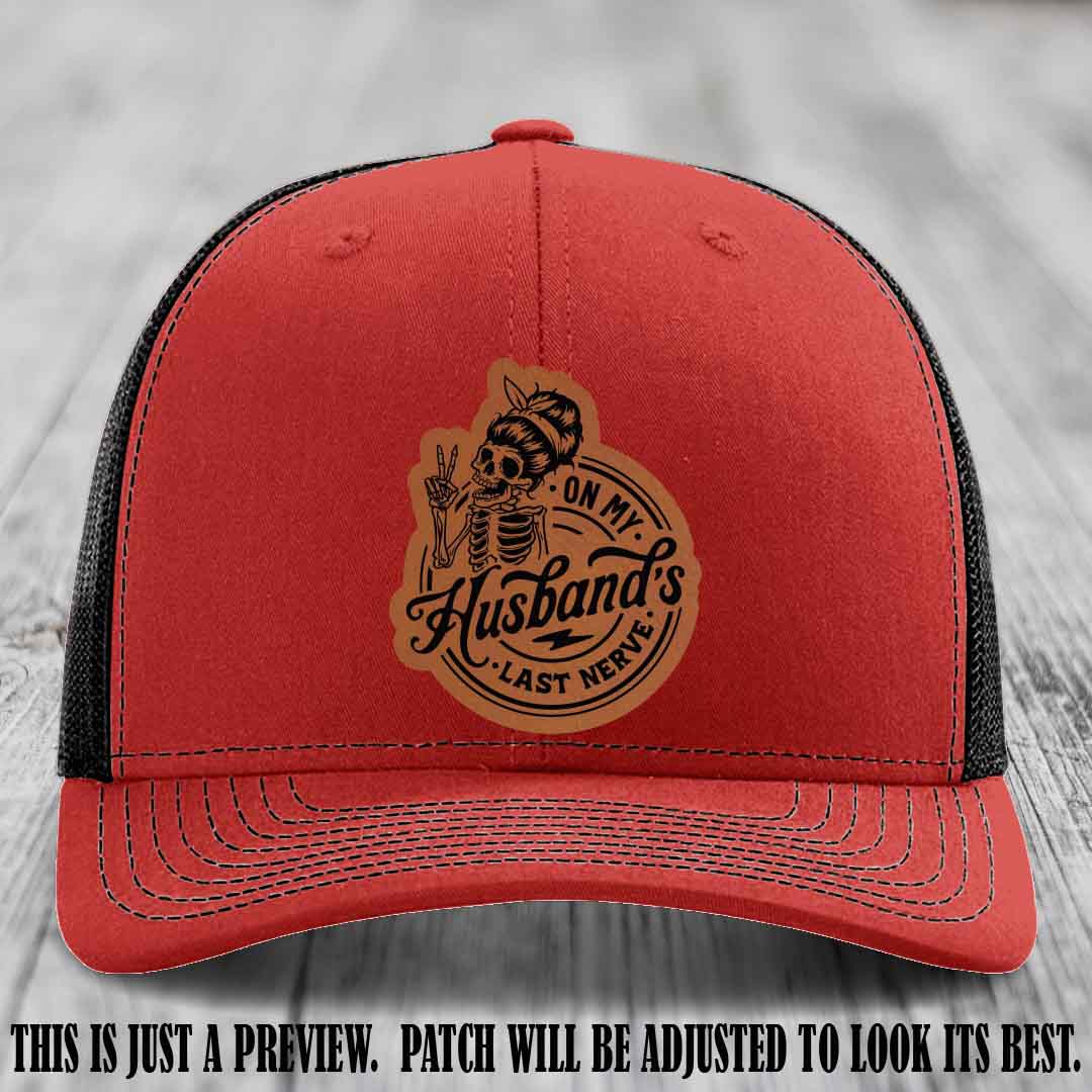 On My Husband's Last Nerve Rawhide to Black Patch on Red to Black Hat - Richardson 112 Leather Patch Hat