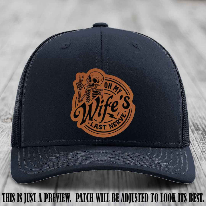 On My Wife's Last Nerve Rawhide to Black Patch on Navy Hat Richardson 112 leather patch hat