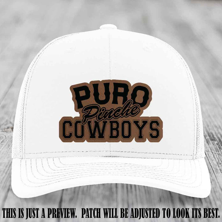 Puro Pinche Cowboys Dark Brown to Black Patch on White Hat Richardson 112 leather patch hat