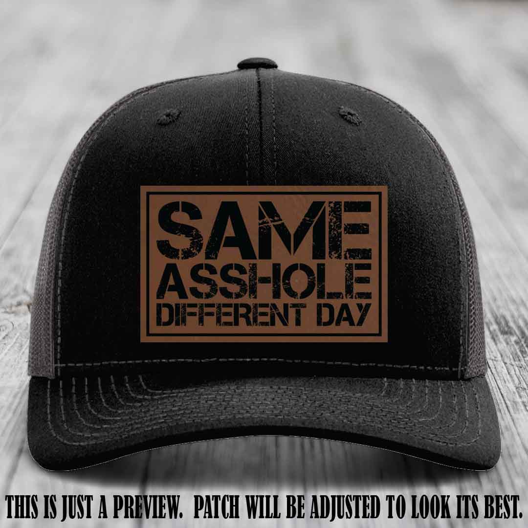 Same Asshole Different Day Dark Brown to Black Patch on Black to Charcoal Hat - Richardson 112 Leather Patch Hat