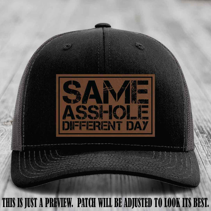 Same Asshole Different Day Dark Brown to Black Patch on Black to Charcoal Hat - Richardson 112 Leather Patch Hat