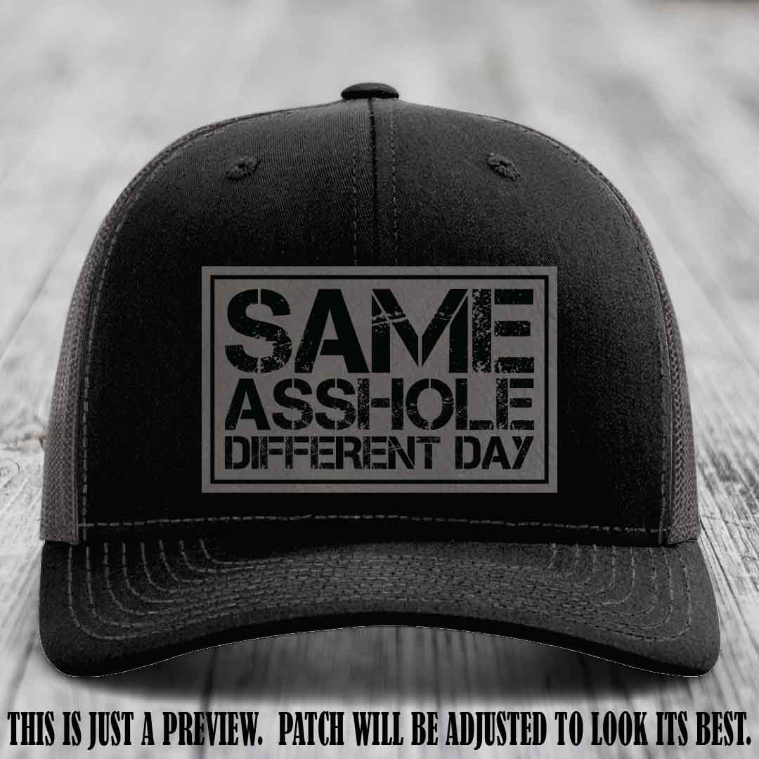 Same Asshole Different Day Grey to Black Patch on Black to Charcoal Hat - Richardson 112 Leather Patch Hat