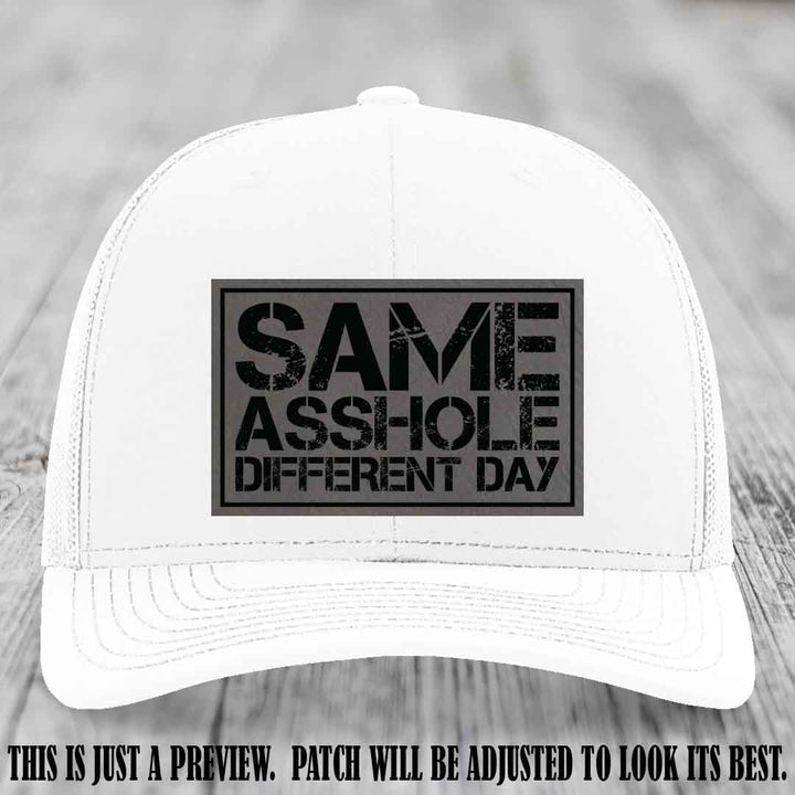 Same Asshole Different Day Grey to Black Patch on White Hat - Richardson 112 Leather Patch Hat