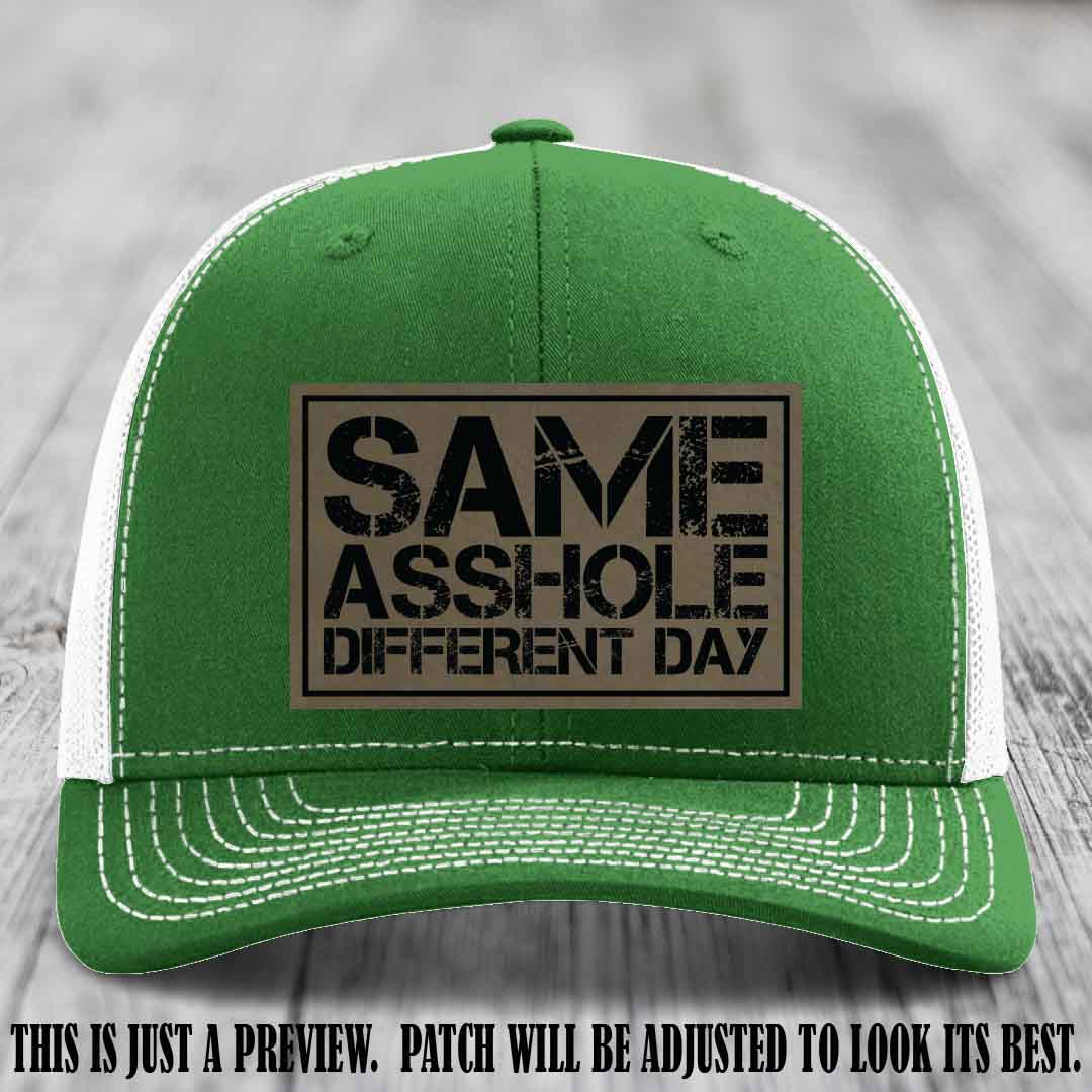 Same Asshole Different Day Light Brown to Black Patch on Kelly to White Hat - Richardson 112 Leather Patch Hat