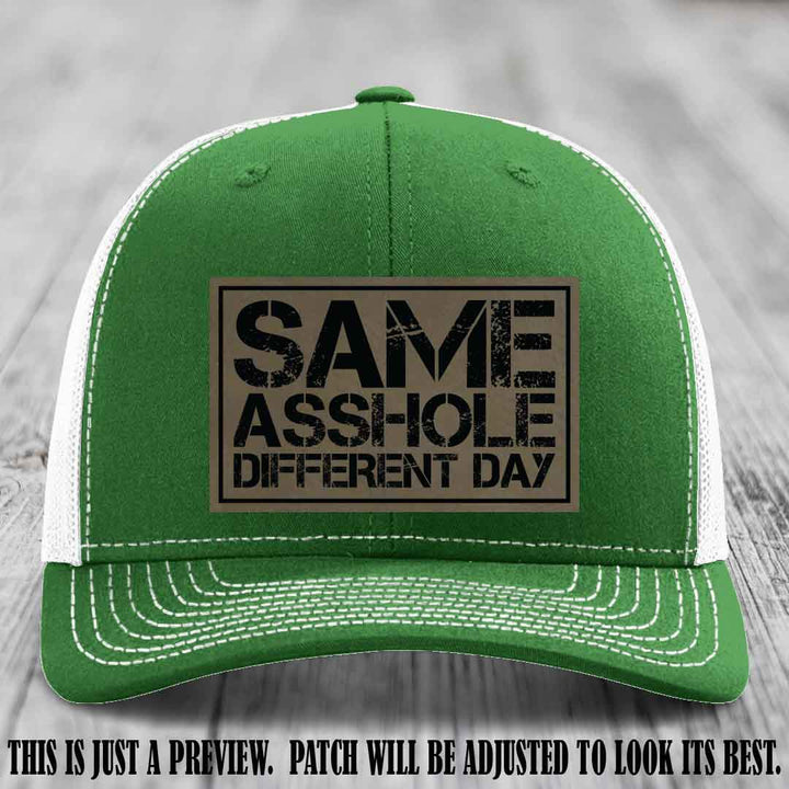 Same Asshole Different Day Light Brown to Black Patch on Kelly to White Hat - Richardson 112 Leather Patch Hat