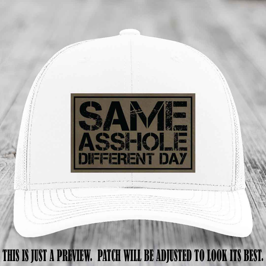Same Asshole Different Day Light Brown to Black Patch on White Hat - Richardson 112 Leather Patch Hat
