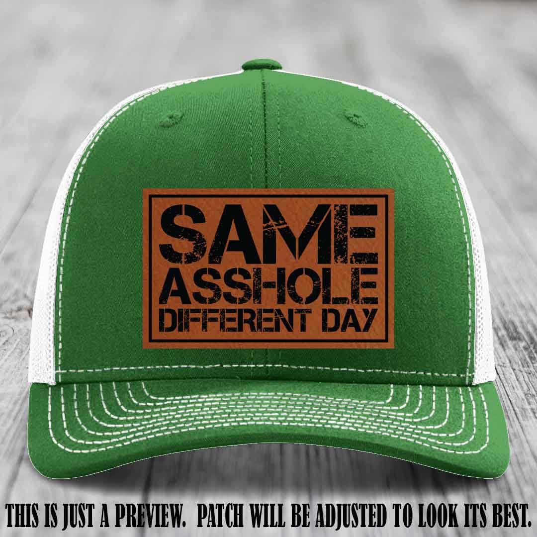 Same Asshole Different Day Rawhide to Black Patch on Kelly to White Hat - Richardson 112 Leather Patch Hat