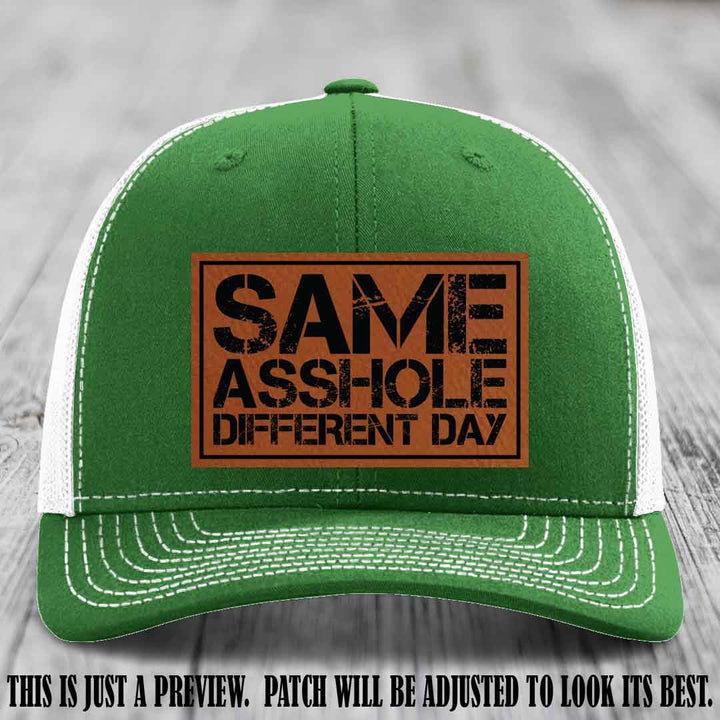 Same Asshole Different Day Rawhide to Black Patch on Kelly to White Hat - Richardson 112 Leather Patch Hat