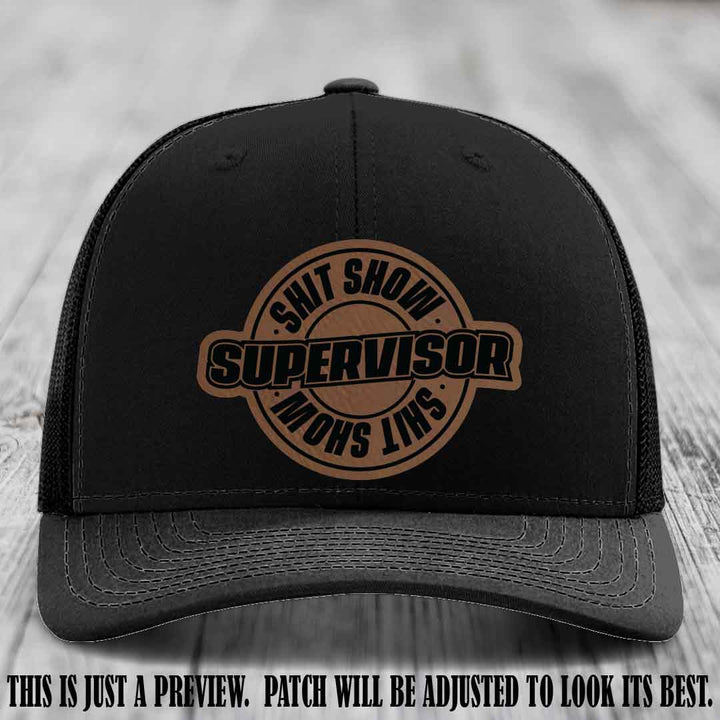 Shit Show Supervisor Dark Brown to Black Patch on Black Hat Richardson 112 Hat