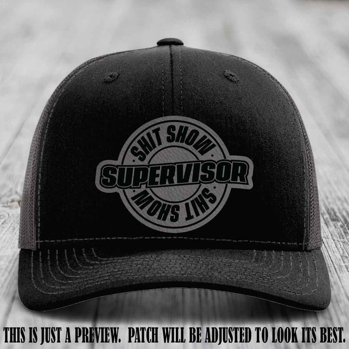 Shit Show Supervisor Grey to Black Patch on Black to Charcoal Hat Richardson 112 Hat