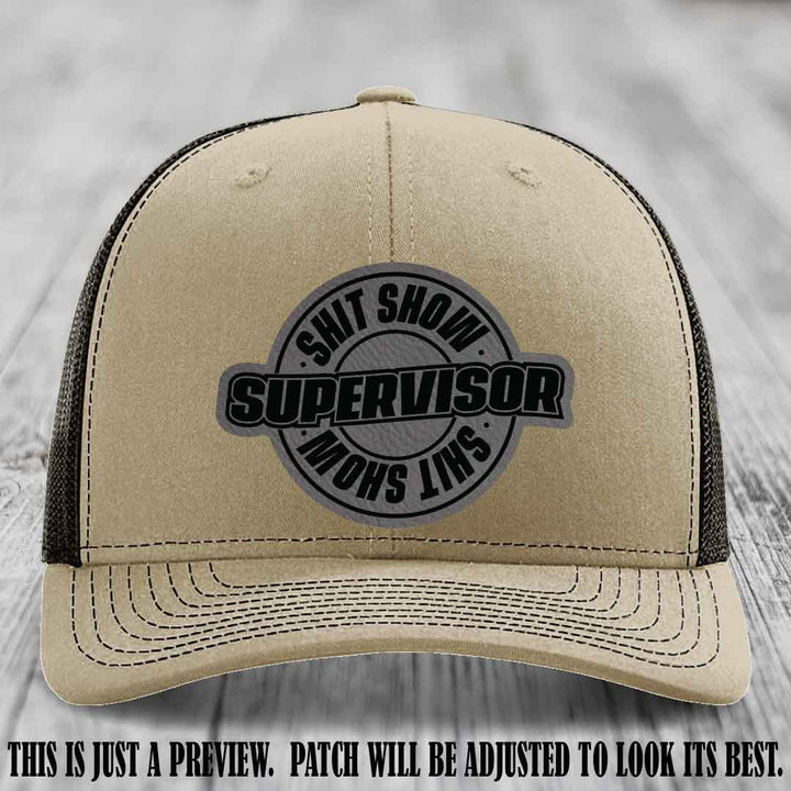 Shit Show Supervisor Grey to Black Patch on Khaki to Coffee Hat Richardson 112 Hat