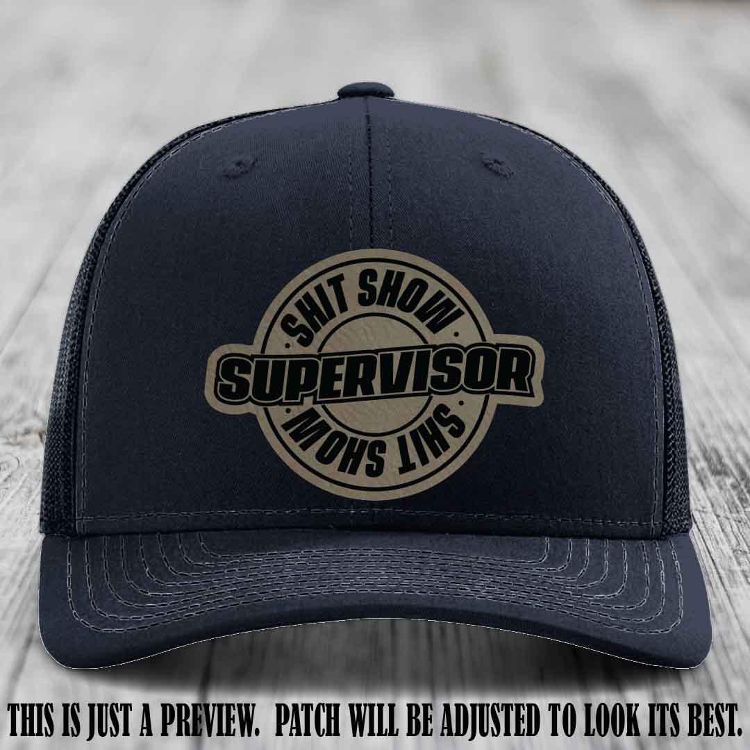 Shit Show Supervisor Light Brown to Black Patch on Navy Hat Richardson 112 Hat