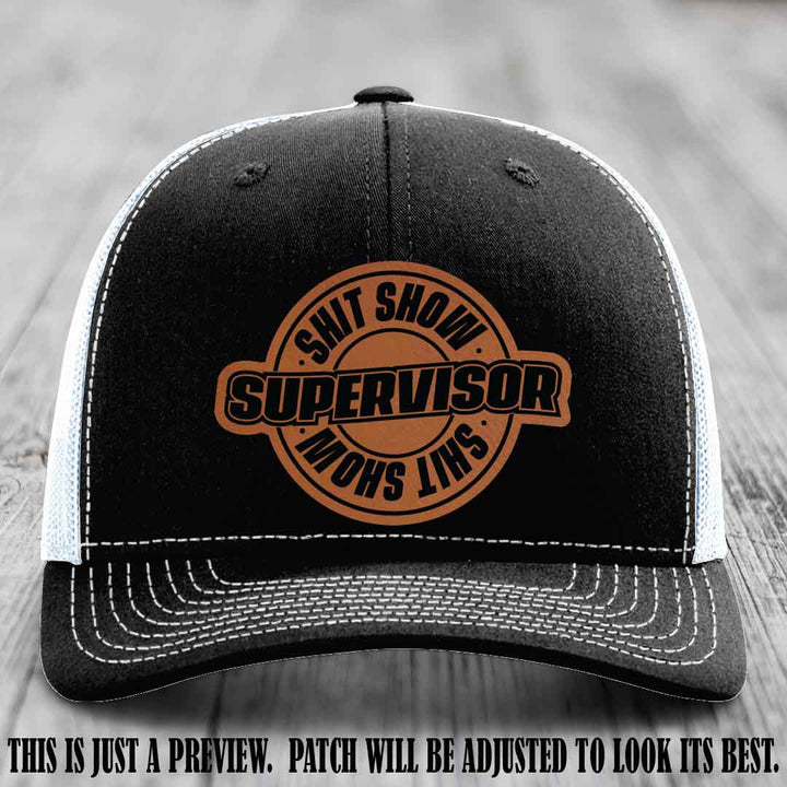 Shit Show Supervisor Rawhide to Black Patch on Black to White Hat Richardson 112 Hat