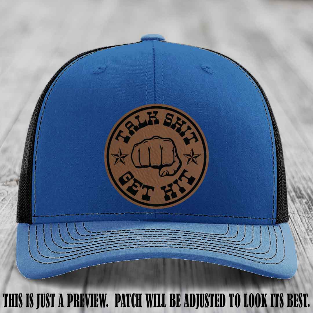 Talk Shit Get Hit Dark Brown to Black Patch on Royal to Black Hat Richardson 112 Hat