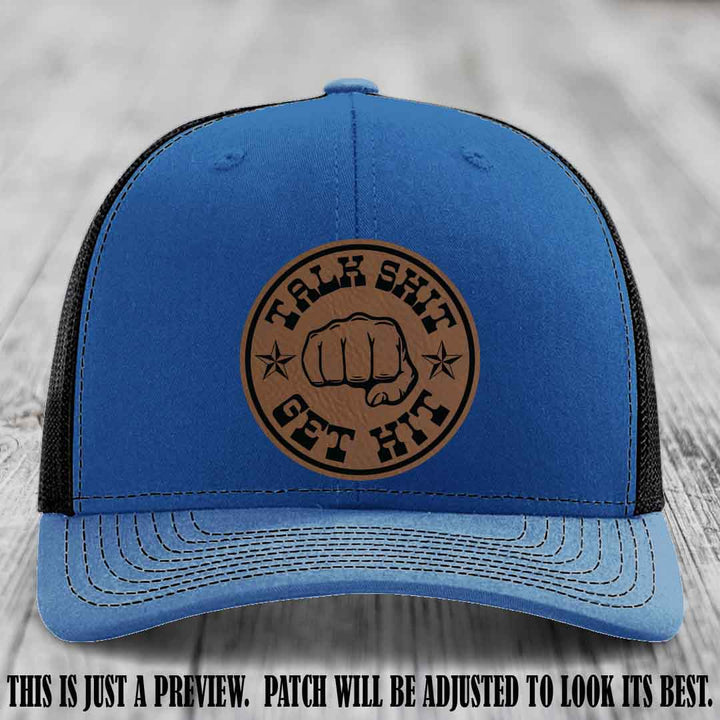 Talk Shit Get Hit Dark Brown to Black Patch on Royal to Black Hat Richardson 112 Hat