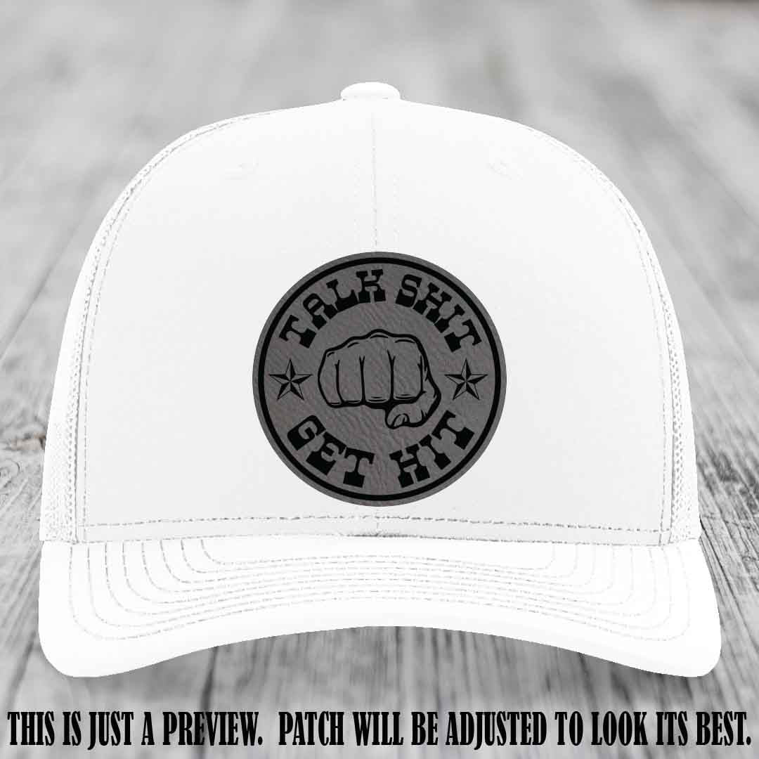 Talk Shit Get Hit Grey to Black Patch on White Hat Richardson 112 Hat