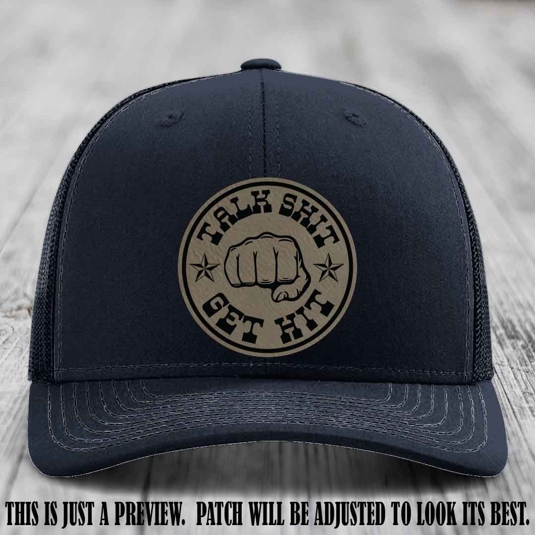 Talk Shit Get Hit Light Brown to Black Patch on Navy Hat Richardson 112 Hat