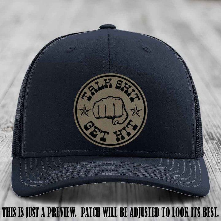 Talk Shit Get Hit Light Brown to Black Patch on Navy Hat Richardson 112 Hat