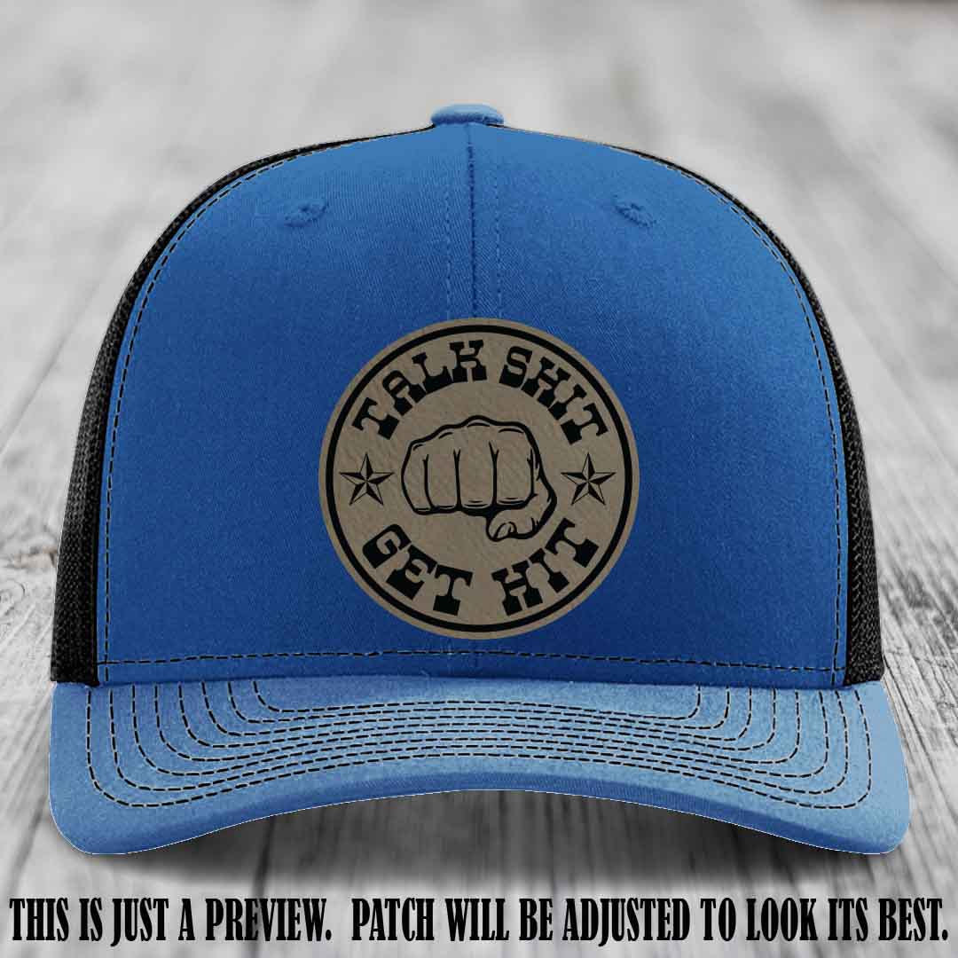 Talk Shit Get Hit Light Brown to Black Patch on Royal to Black Hat Richardson 112 Hat